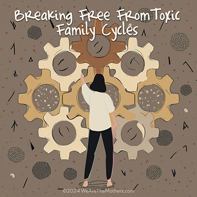helping mothers break free from toxic family cycles