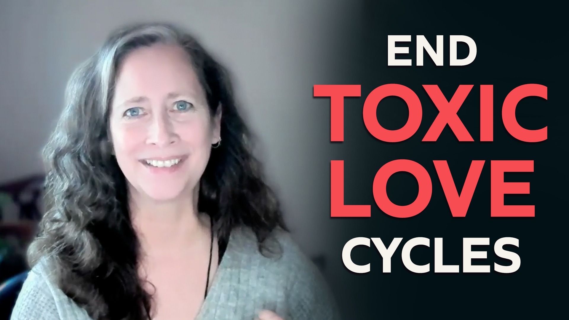 End toxic love cycles