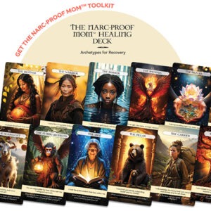 Narc-Proof Mom™ Healing Deck